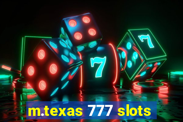 m.texas 777 slots